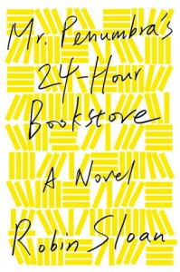 Mini Reviews: Mr. Penumbra’s 24-Hour Bookstore and Ajax Penumbra 1969