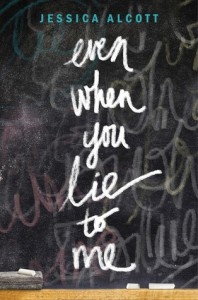 ARC Review: Even When You Lie to Me