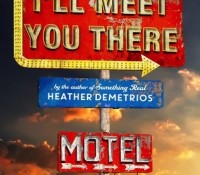 Review: I’ll Meet You There