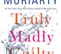 Review: Truly Madly Guilty