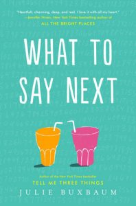 ARC Reviews: What to Say Next and Hello Sunshine