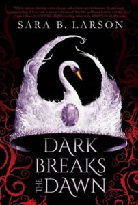 ARC Review: Dark Breaks the Dawn