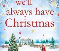Holiday Reviews: We’ll Always Have Christmas and The Afterlife of Holly Chase