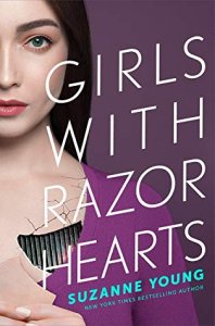 ARC Reviews: Girls with Razor Hearts and In Five Years