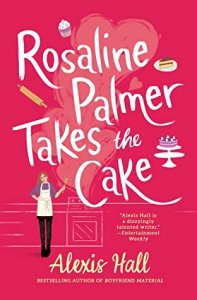 ARC Reviews: To Sir, with Love and Rosaline Palmer Takes the Cake