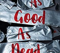 Review Round Up | Good as Dead and We Can’t Keep Meeting Like This