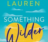 ARC Review: Something Wilder