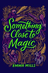 ARC Review: Something Close to Magic